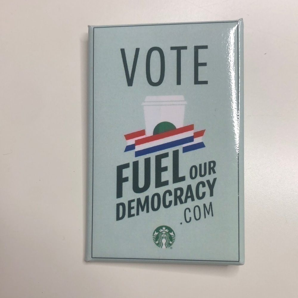 STARBUCKS VOTE FUEL OUR DEMOCRACY.COM PIN